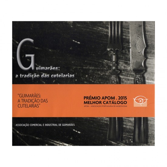 Livro "Guimarães: A Tradição das Cutelarias"